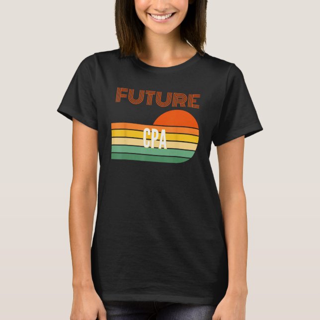 Cpa Gifts, Future Cpa T-Shirt (Front)