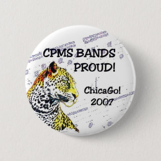 CPMS Bands Proud! ChicaGo! IIII 6 Cm Round Badge