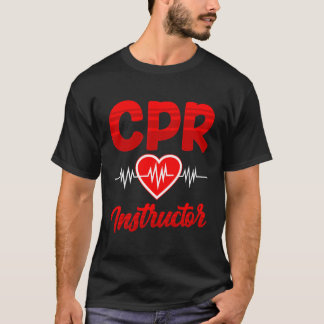 Cpr Instructor Course Coach Care Emergency First A T-Shirt