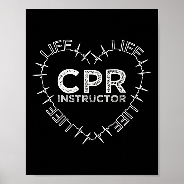 Cpr Instructor Saves Life Heart Beat Symbol Gift  Poster (Front)