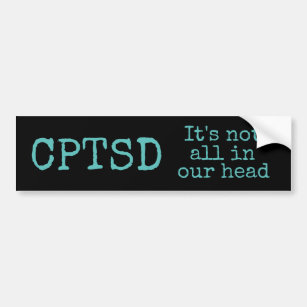 CPTSD bumper sticker