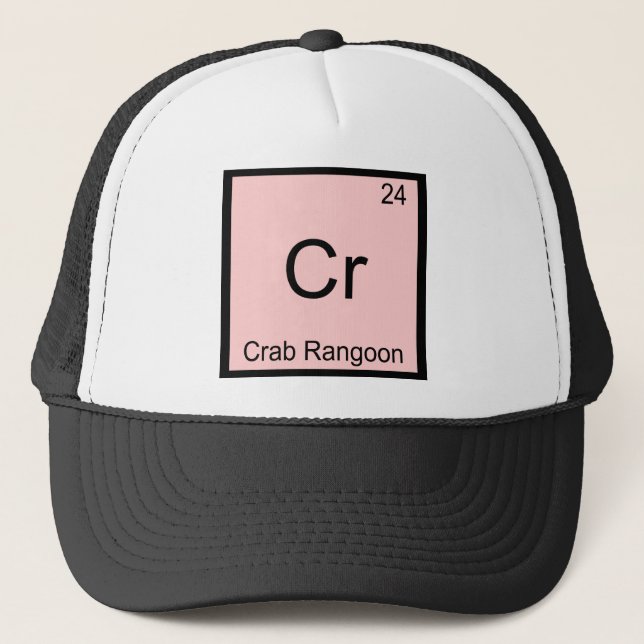 Cr - Crab Rangoon Funny Chemistry Element Symbol Trucker Hat (Front)