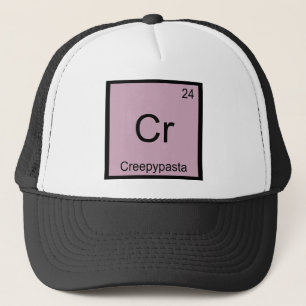 Cr - Creepypasta Meme Chemistry Periodic Table Trucker Hat