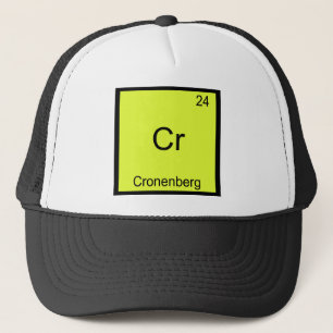 Cr - Cronenberg Funny Chemistry Element Symbol Tee Trucker Hat