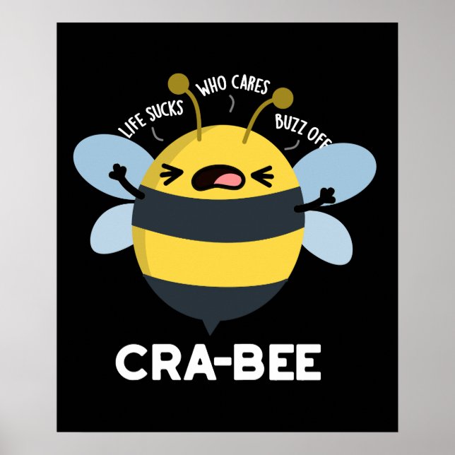 Cra-bee Funny Crabby Bee Pun Dark BG Poster (Front)