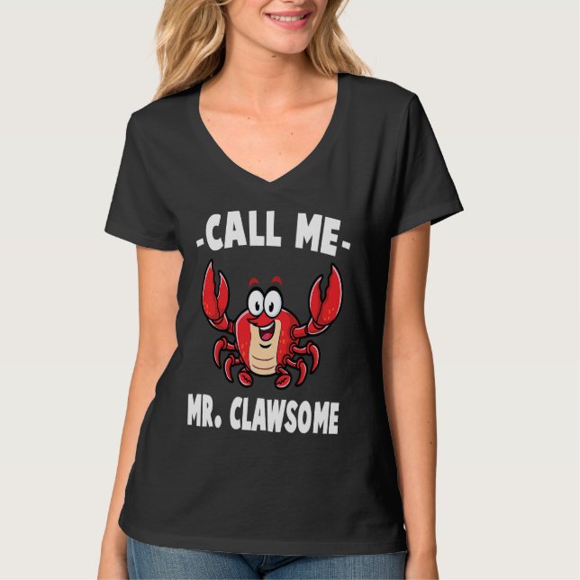 Crab  Call Me Mr Clawsome  Lobster  Shellfish  Che T-Shirt (Front)
