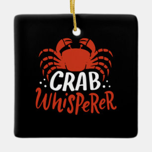 Crab - Crab Whisperer Ceramic Ornament