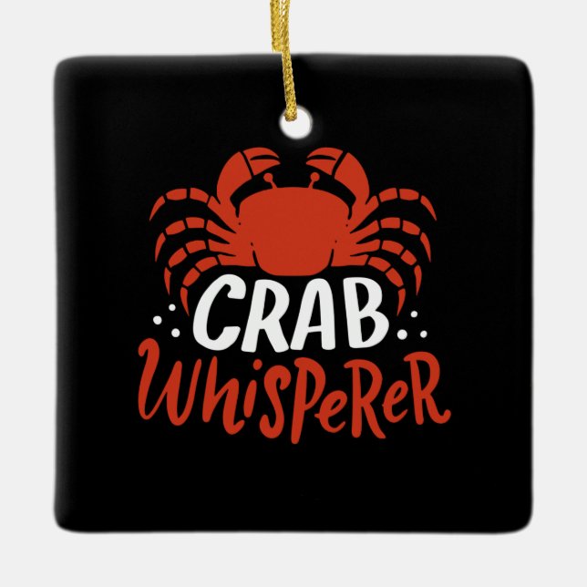 Crab - Crab Whisperer Ceramic Ornament (Front)