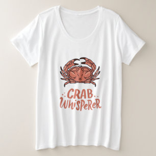 Crab Crabbing Plus Size T-Shirt