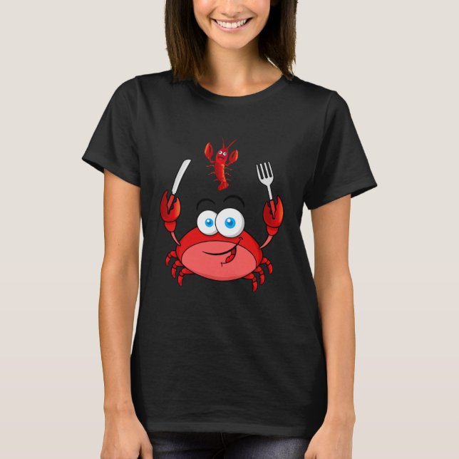 crab crawfish dinner T-Shirt (Front)
