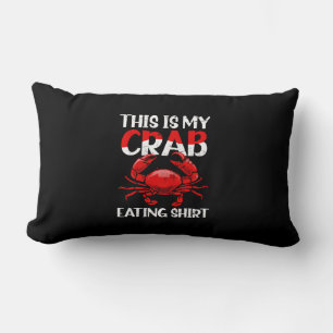 Crab Eating Shirt T-Shirt Todays Forecast Crabs An Lumbar Cushion