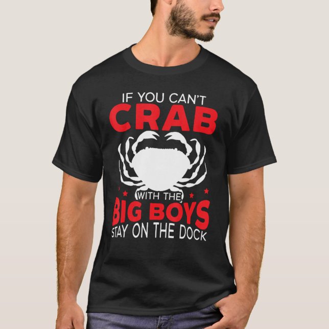 Crab Fishing Crabby Fisherman Crabbing Fisher Crab T-Shirt (Front)