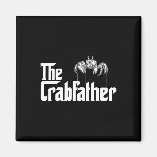 Crab Fishing Dad - The Crabfather Magnet