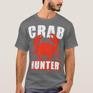 Crab Hunter Great Seafood Boil Crawfish Boil  T-Shirt
