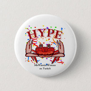 Crab Hype, MeWarriorWoman on Twitch 6 Cm Round Badge