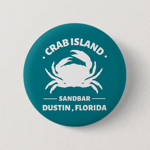 crab island sandbar  Dustin Florida 6 Cm Round Badge