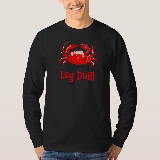 Crab Leg Day T-Shirt (Front)