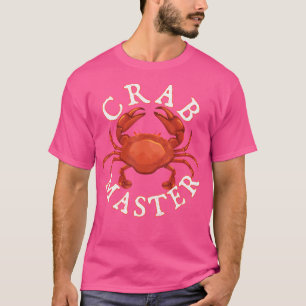Crab Master Seafood Crustacean Sea Lover Hunting C T-Shirt