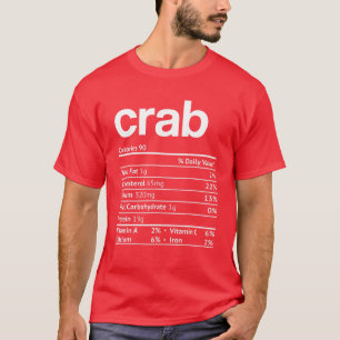 Crab Nutrition Facts Funny Thanksgiving Christmas T-Shirt
