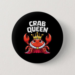 Crab Queen Funny Seafood Crab Animal Hunting Fishi 6 Cm Round Badge