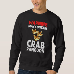 Crab Rangoon Cream Cheese Wontons Dip Sauce Chines Sweatshirt