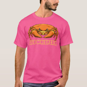 Crab Whisperer Crabbing Hunting Crabs Fishing T-Shirt