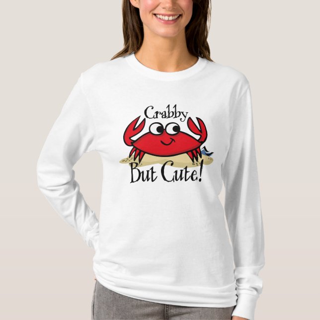 Crabby But Cute Shirt (Front)