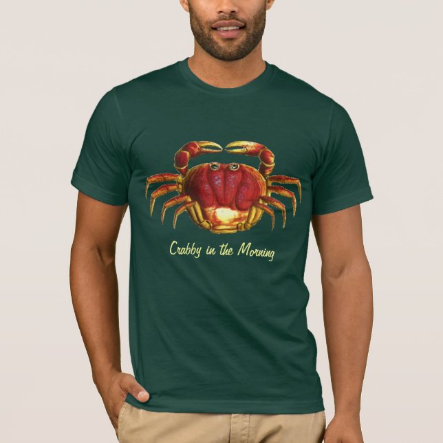 Crabby Morning CRAB T-Shirt (Front)