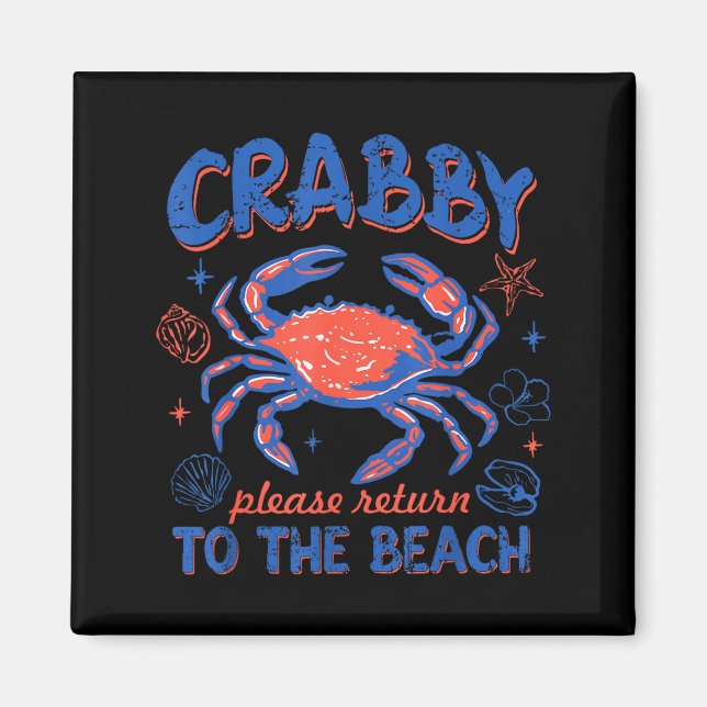 Crabby return to the beach summer vacation crab magnet (Front)