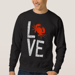 Crabs Love Crab Crabbing Lobster Crustacean Sweatshirt