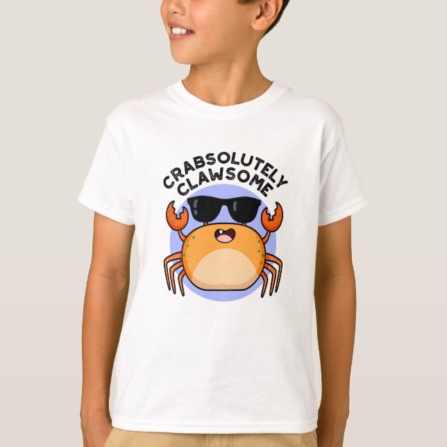 Crabsolutely Clawsome Funny Crab Pun  T-Shirt (Front)
