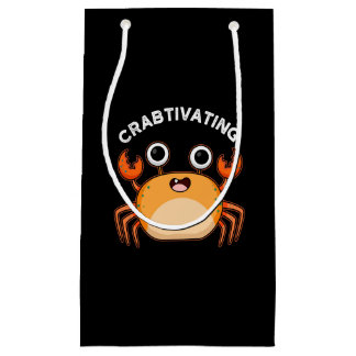 Crabtivating Funny Crab Pun Dark BG Small Gift Bag