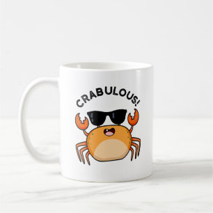 Crabulous Funny Crab Pun Coffee Mug