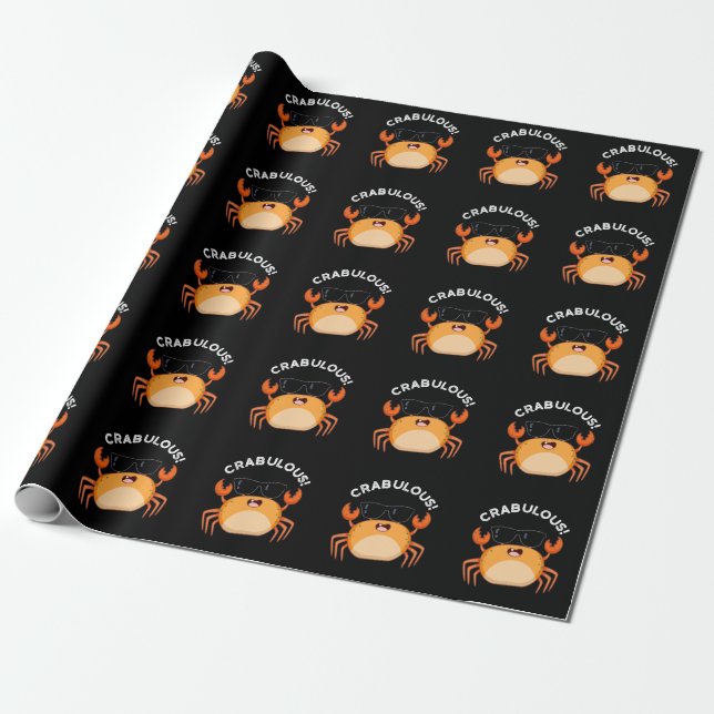 Crabulous Funny Crab Pun Dark BG Wrapping Paper (Unrolled)