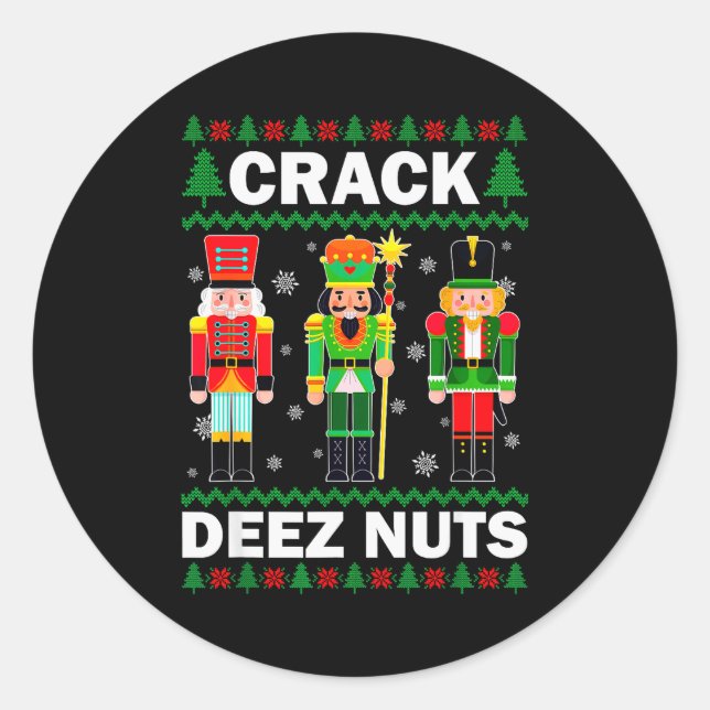 Crack Deez Nuts Funny Christmas  Classic Round Sticker (Front)