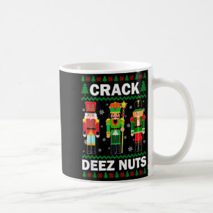 Crack Deez Nuts Funny Christmas  Coffee Mug