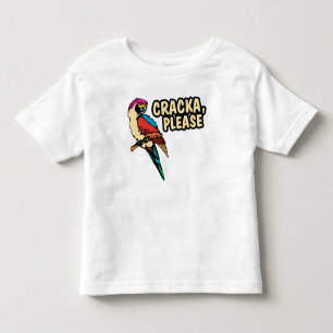 Cracka Please Toddler T-Shirt