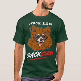 Crackcoon Crack Kills Fan Art T-Shirt