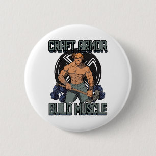 Craft Armour Build Muscle Cosplay Gym Quote 1  6 Cm Round Badge