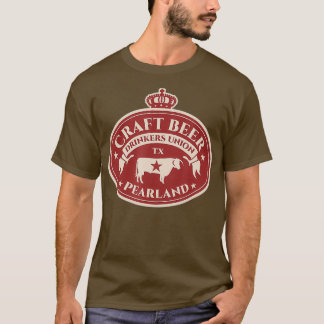 Craft Beer Lovers - Pearland Texas T-Shirt
