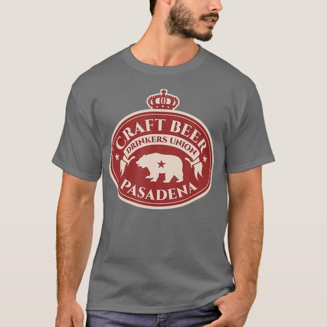 Craft Beer Lovers Shirt - Pasadena California (Front)