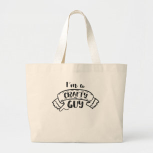 Craft Lover Gifts Arts and Crafts Men Guys Gift Large Tote Bag