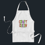 Craft Queen Standard Apron<br><div class="desc">Are you the Craft Queen in your house or neighbourhood? If so,  you'll love this great design on an accessory or shirt. Makes a great gift for fellow craft queens,  too!</div>