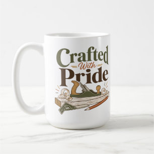 Crafted With Pride Woodworking Mug