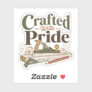 Crafted With Pride Woodworking Sticker