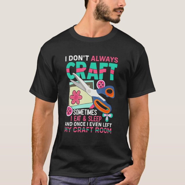 Crafters Scrapbook Craft Room Scrapbooking Craftin T-Shirt (Front)