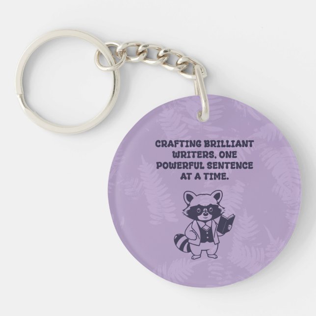 Crafting Brilliant Writers One Powerful Sentence Key Ring (Front)