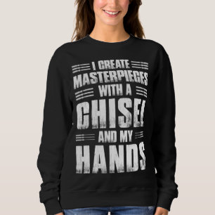 Crafting Dad Crafter Woodworking Chisel in Hands Sweatshirt