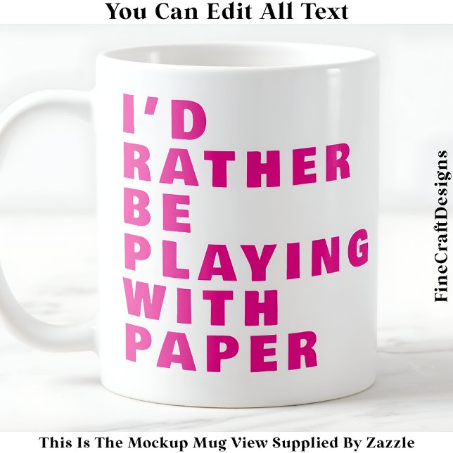Crafting Lover Mug, Custom Paper Quote 025 Craft Coffee Mug (Creator Uploaded)