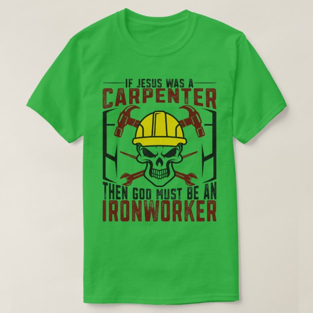 Craftsman Carpenter Ironworker Workshop Builder T-Shirt (Design Front)